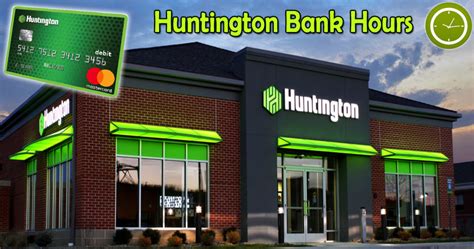 or other services are <strong>open</strong> or available for use on those days. . Huntington bank open hours
